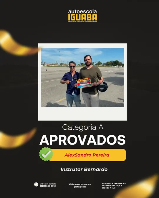 Post de aprovação de AlexSandro Pereira na categoria A, com o instrutor Bernardo — Auto Escola Iguaba