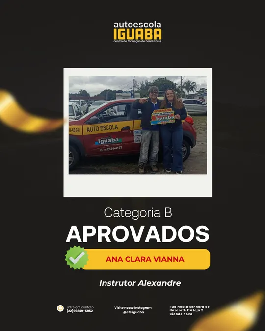 Post de aprovação de Ana Clara Vianna na categoria B, com o instrutor Alexandre — Auto Escola Iguaba