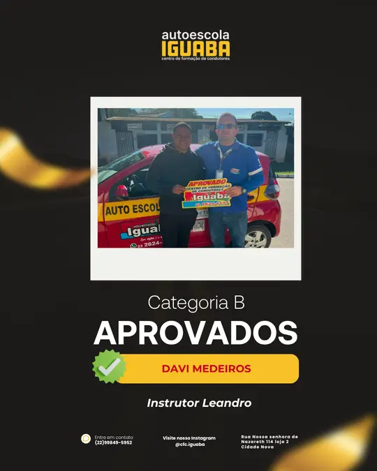 Post de aprovação de Davi Medeiros na categoria B, com o instrutor Leandro — Auto Escola Iguaba