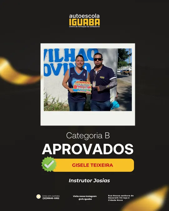 Post de aprovação de Gisele Teixeira na categoria B, com o instrutor Josias — Auto Escola Iguaba