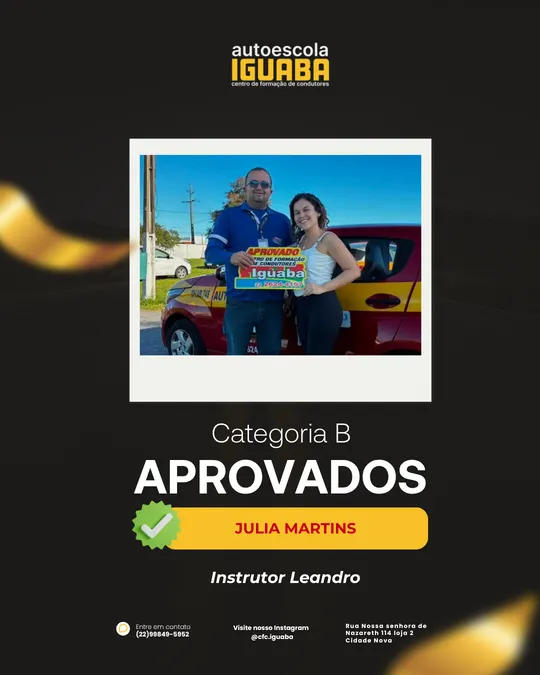 Post de aprovação de Julia Martins na categoria B, com o instrutor Leandro — Auto Escola Iguaba