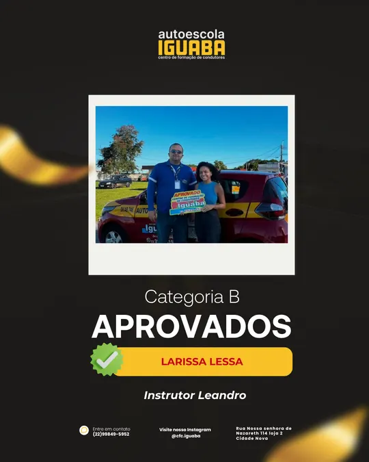 Post de aprovação de Larissa Lessa na categoria B, com o instrutor Leandro — Auto Escola Iguaba