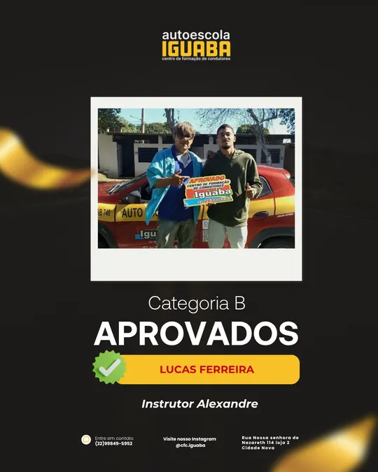 Post de aprovação de Lucas Ferreira na categoria B, com o instrutor Alexandre — Auto Escola Iguaba