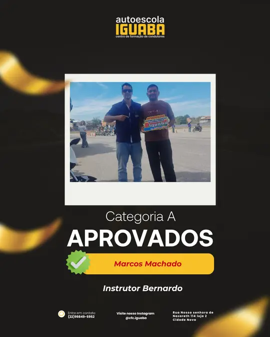 Post de aprovação de Marcos Machado na categoria A, com o instrutor Bernardo — Auto Escola Iguaba