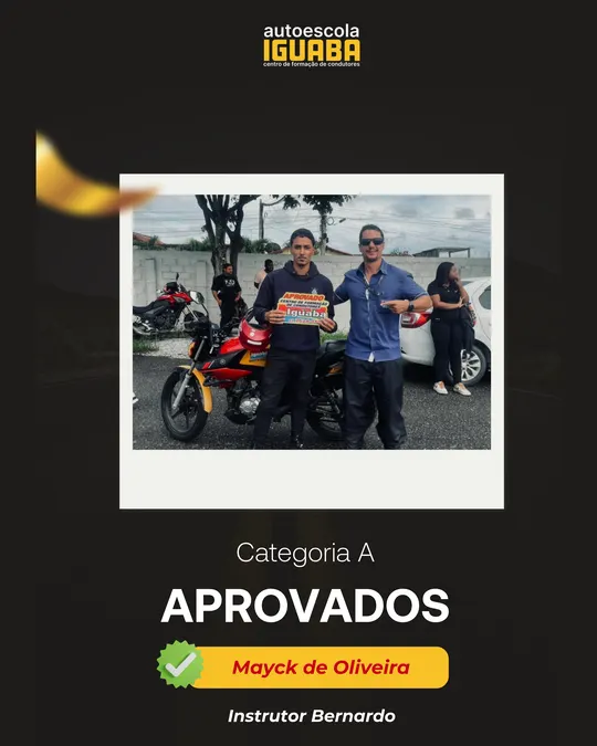 Post de aprovação de Mayck de Oliveira na categoria A, com o instrutor Bernardo — Auto Escola Iguaba