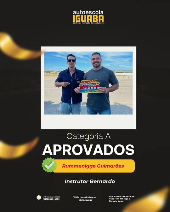 Post de aprovação de Rummenigge Guimarães na categoria A, com o instrutor Bernardo — Auto Escola Iguaba