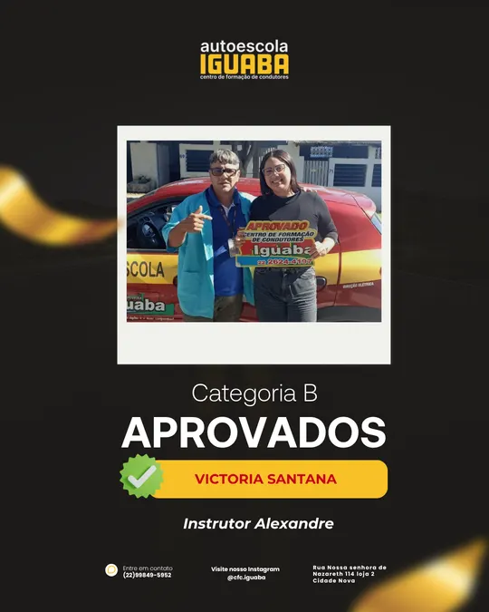 Post de aprovação de Victoria Santana na categoria B, com o instrutor Alexandre — Auto Escola Iguaba
